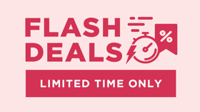 Flash Deals - Limited Time Only