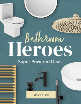 Bathroom Heroes Sale - Super Powered Deals